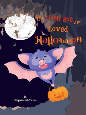 cover image of The Little Bat Who Loved Halloween